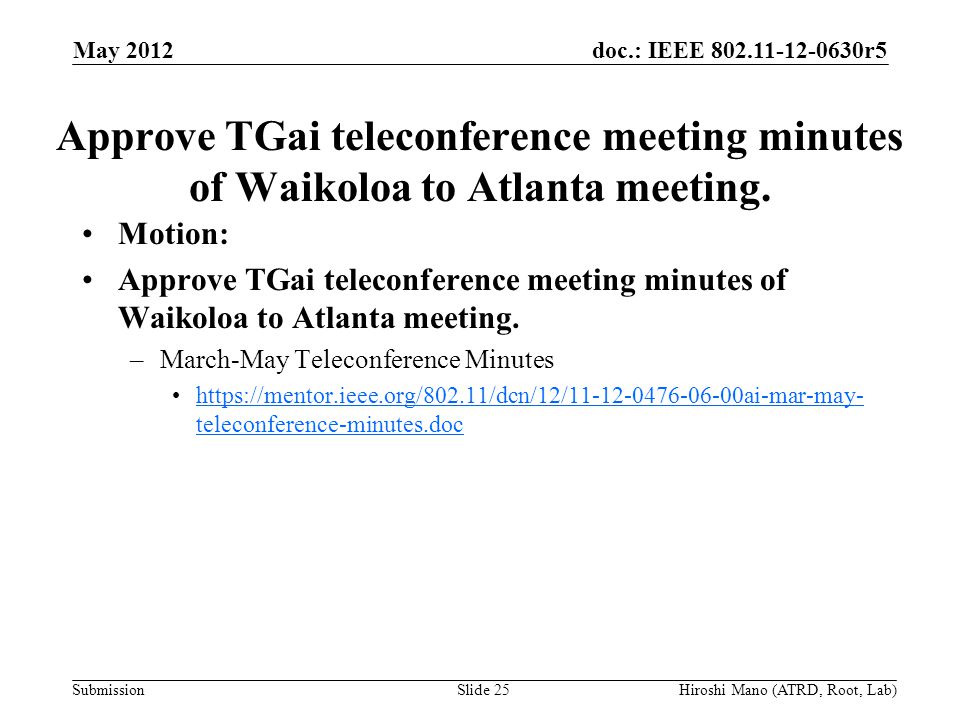 doc.: IEEE r5 Submission Approve TGai teleconference meeting minutes of Waikoloa to Atlanta meeting.