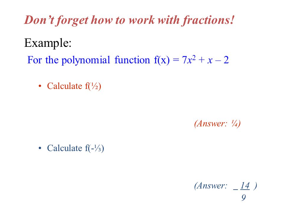 Don’t forget how to work with fractions.