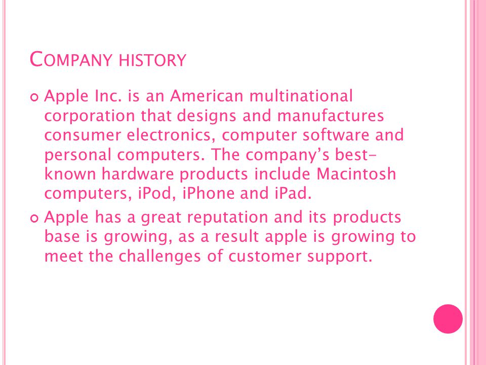 C OMPANY HISTORY Apple Inc.