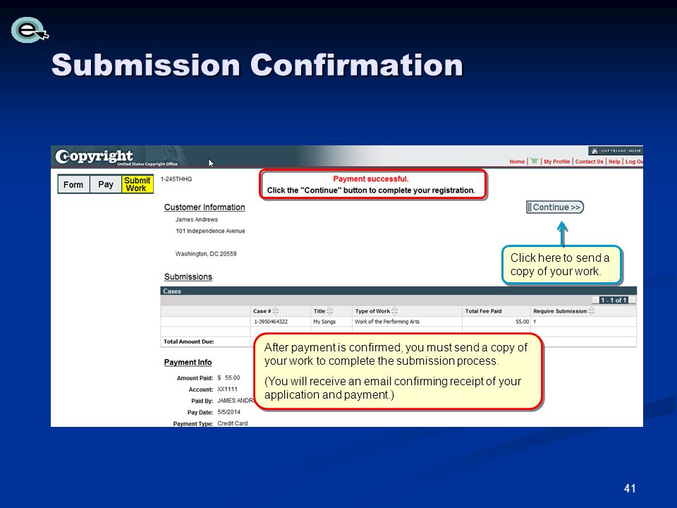 Submission Confirmation After payment is confirmed, you must send a copy of your work to complete the submission process.