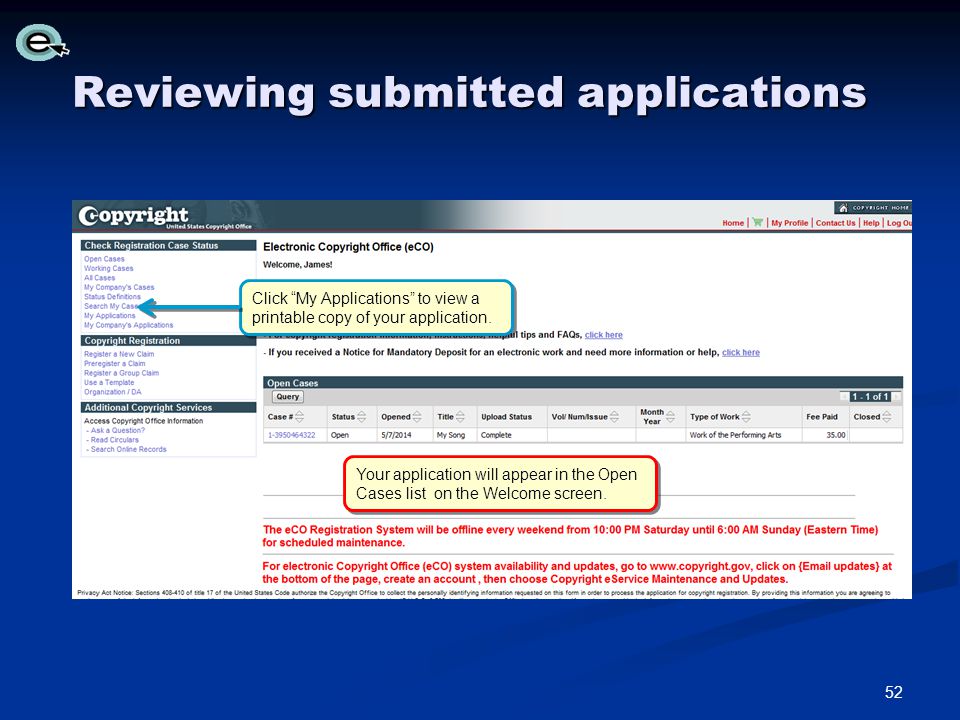 Reviewing submitted applications Your application will appear in the Open Cases list on the Welcome screen.