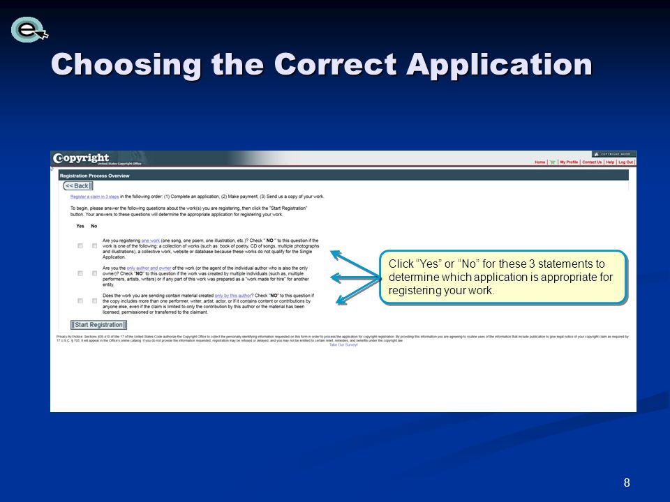 Choosing the Correct Application Click Yes or No for these 3 statements to determine which application is appropriate for registering your work.