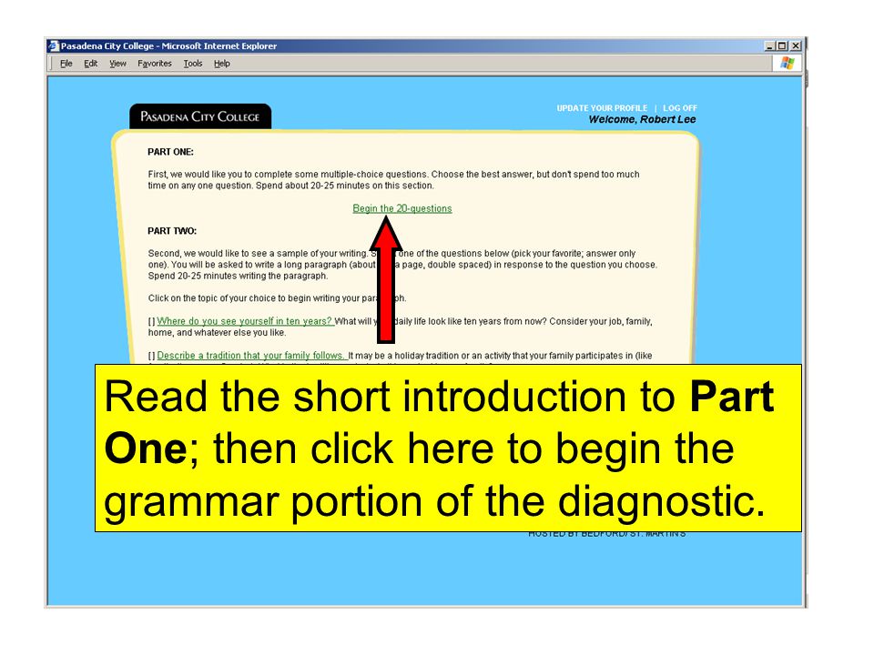 Read the short introduction to Part One; then click here to begin the grammar portion of the diagnostic.