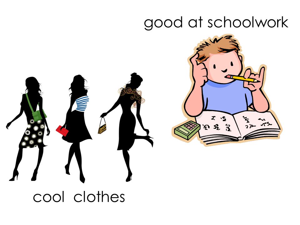 cool clothes good at schoolwork