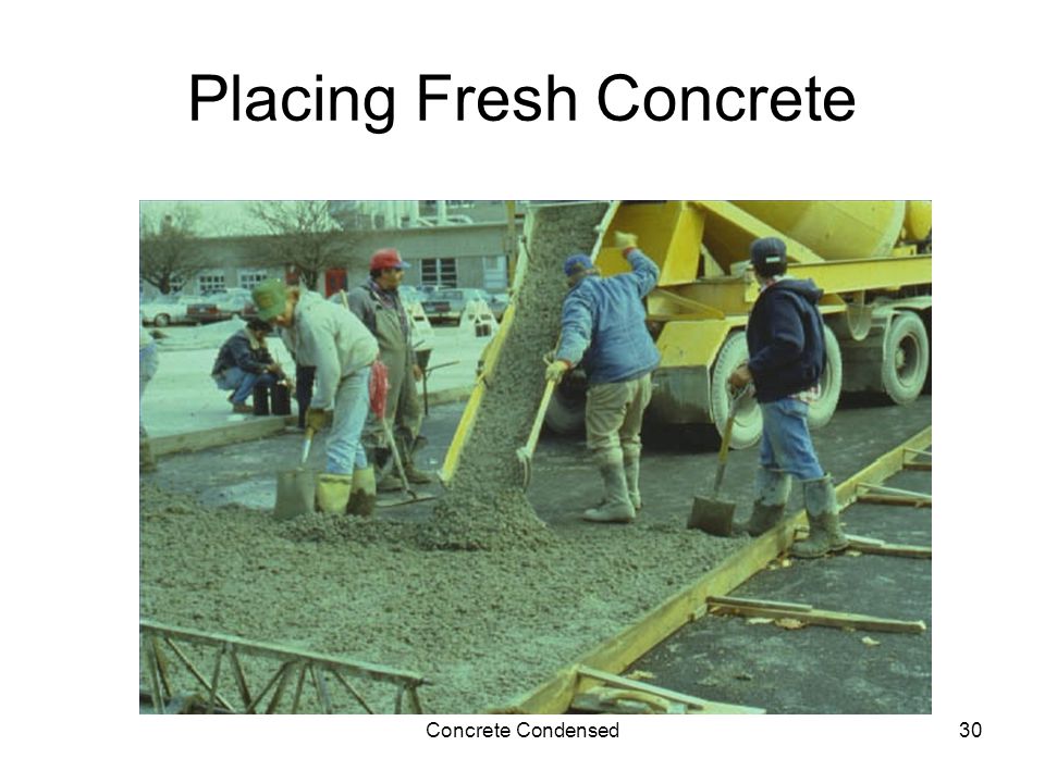 Concrete Condensed30 Placing Fresh Concrete