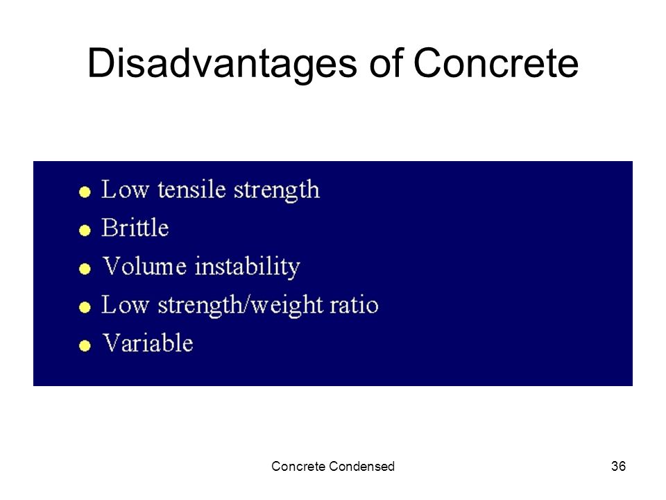 Concrete Condensed36 Disadvantages of Concrete