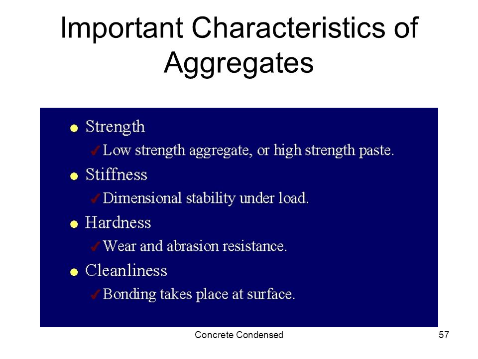 Concrete Condensed57 Important Characteristics of Aggregates