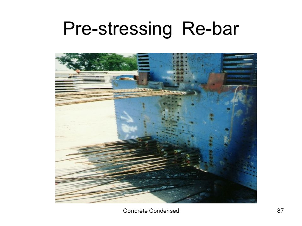 Concrete Condensed87 Pre-stressing Re-bar