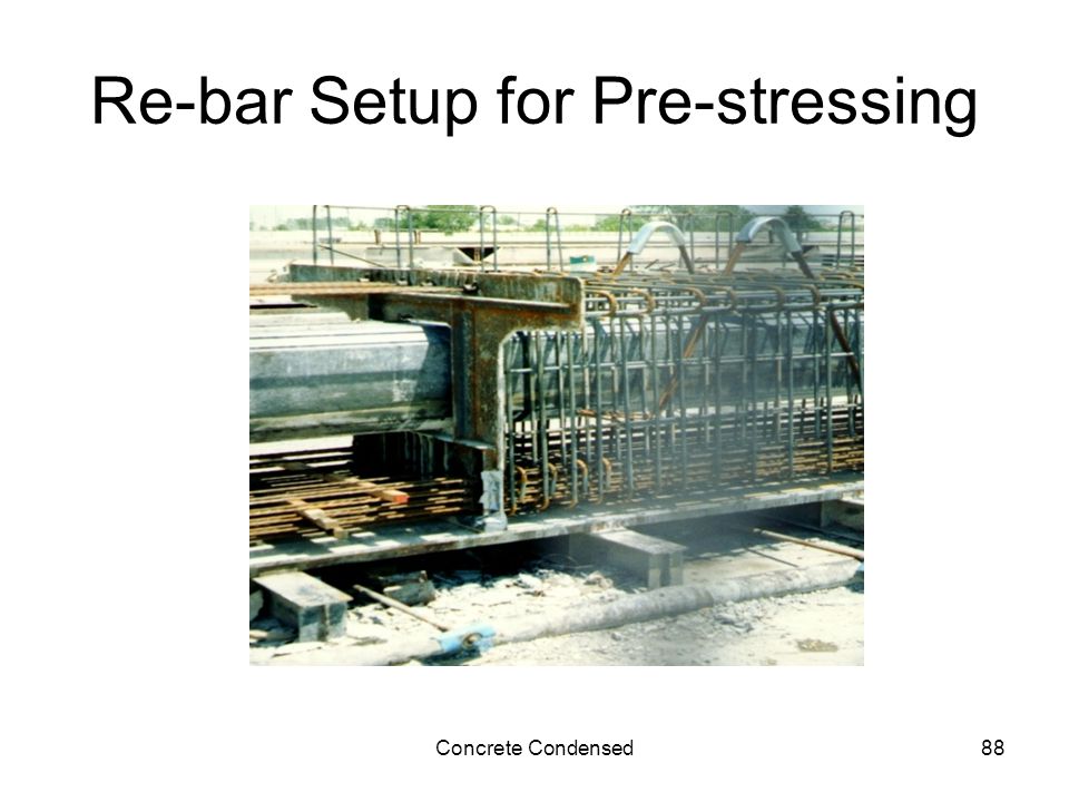 Concrete Condensed88 Re-bar Setup for Pre-stressing