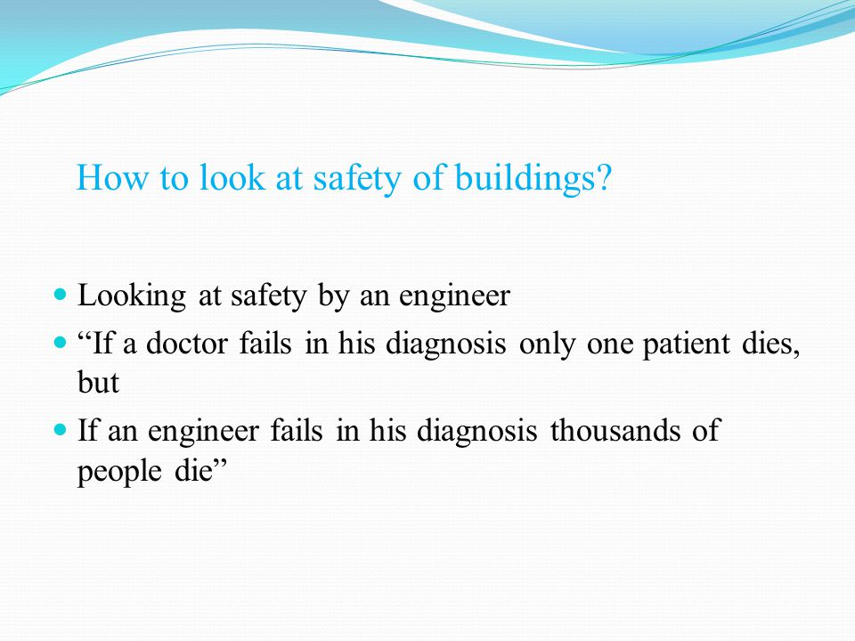 How to look at safety of buildings.
