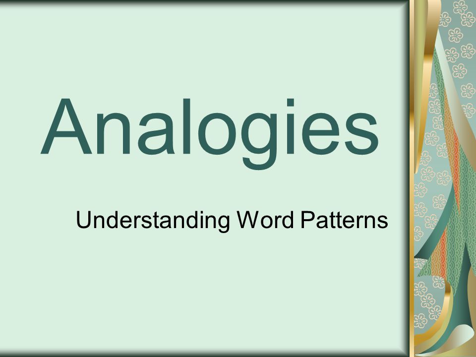 Analogies Understanding Word Patterns
