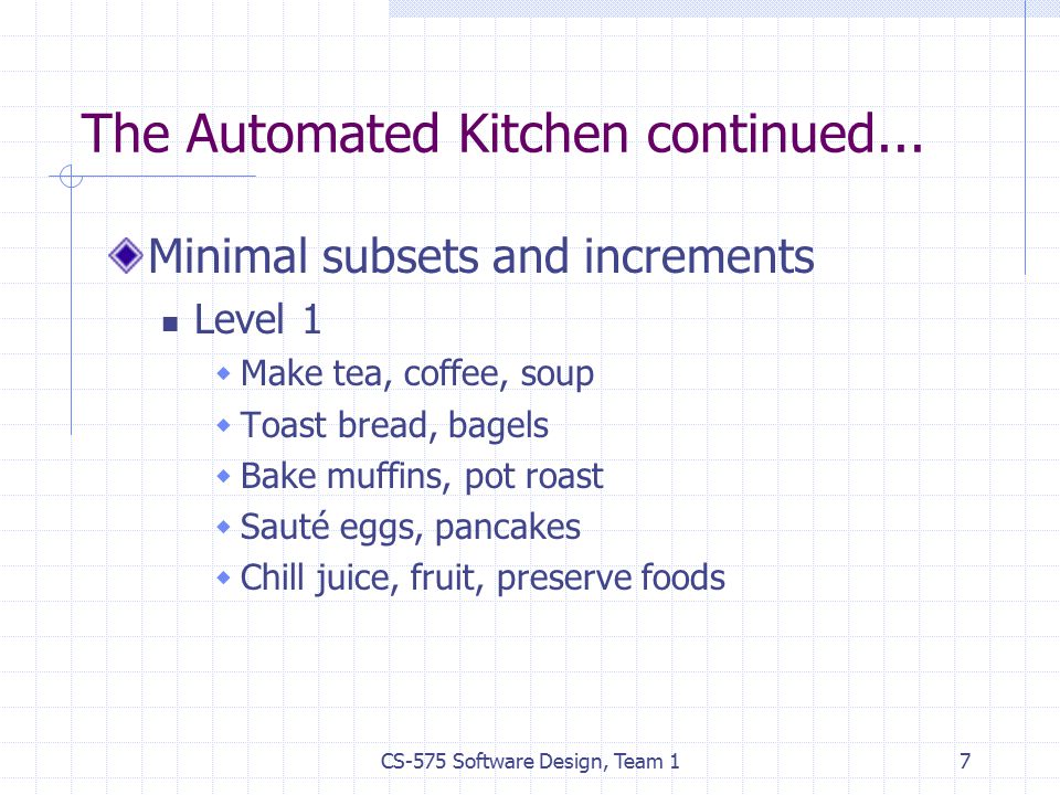 CS-575 Software Design, Team 17 The Automated Kitchen continued...