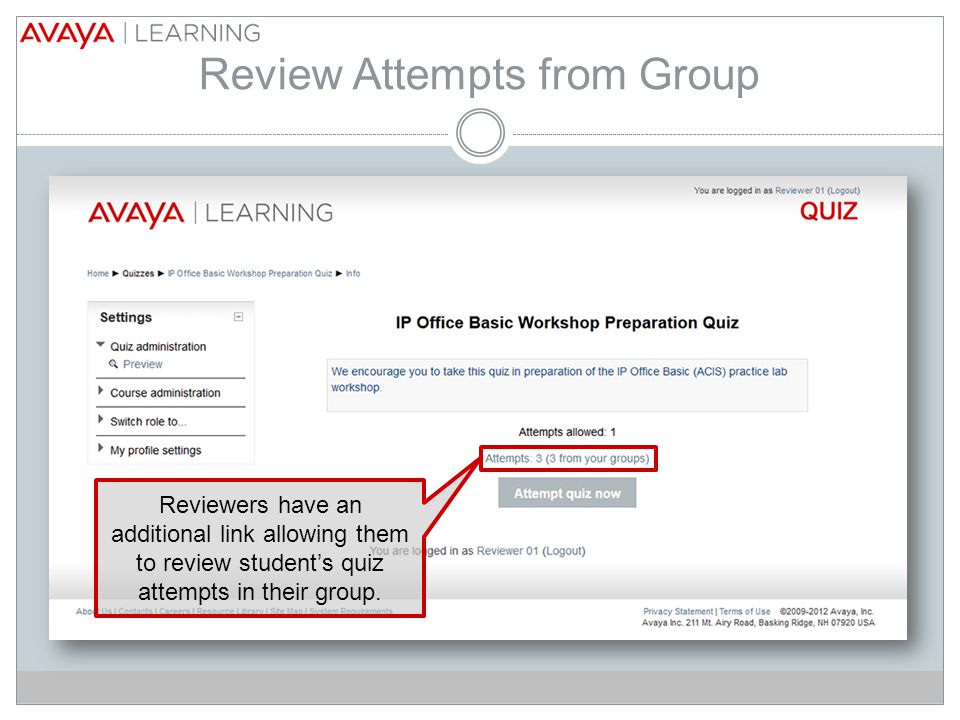 Review Attempts from Group Reviewers have an additional link allowing them to review student’s quiz attempts in their group.