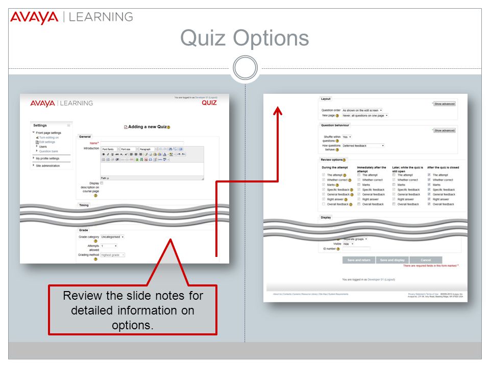 Quiz Options Review the slide notes for detailed information on options.