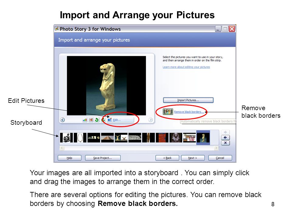 8 Your images are all imported into a storyboard.