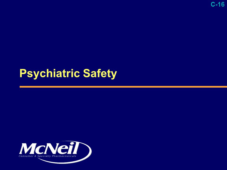C-16 Psychiatric Safety