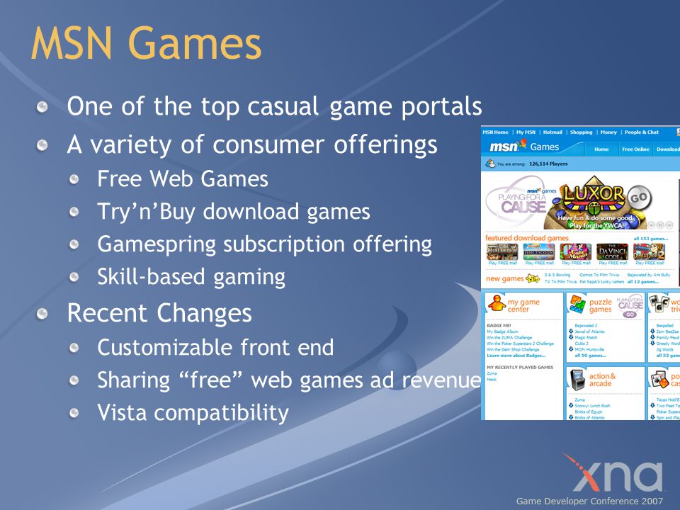 Casual Games and Windows Vista Kim Pallister Developer Relations