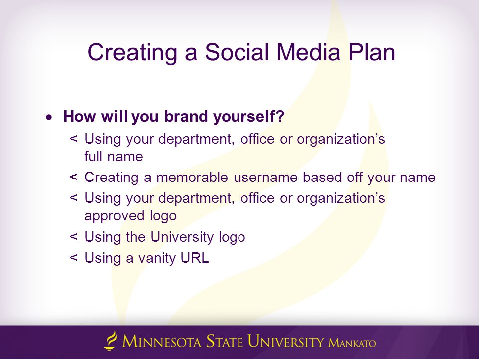 Creating a Social Media Plan  How will you brand yourself.