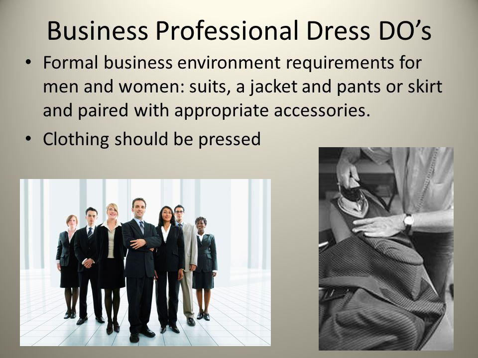 Professional Dress. First Impression First impressions are often the ones  that last! Areas that have a HUGE impact on your image are – appearance –  interpersonal. - ppt download