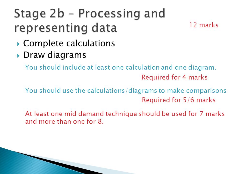  Complete calculations  Draw diagrams 12 marks You should include at least one calculation and one diagram.