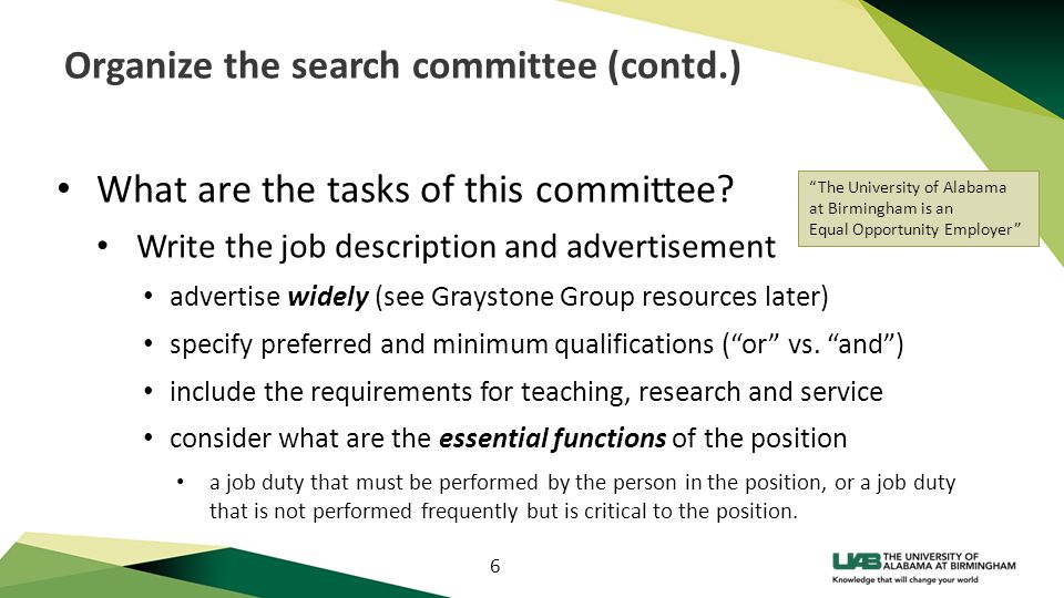 6 Organize the search committee (contd.) What are the tasks of this committee.