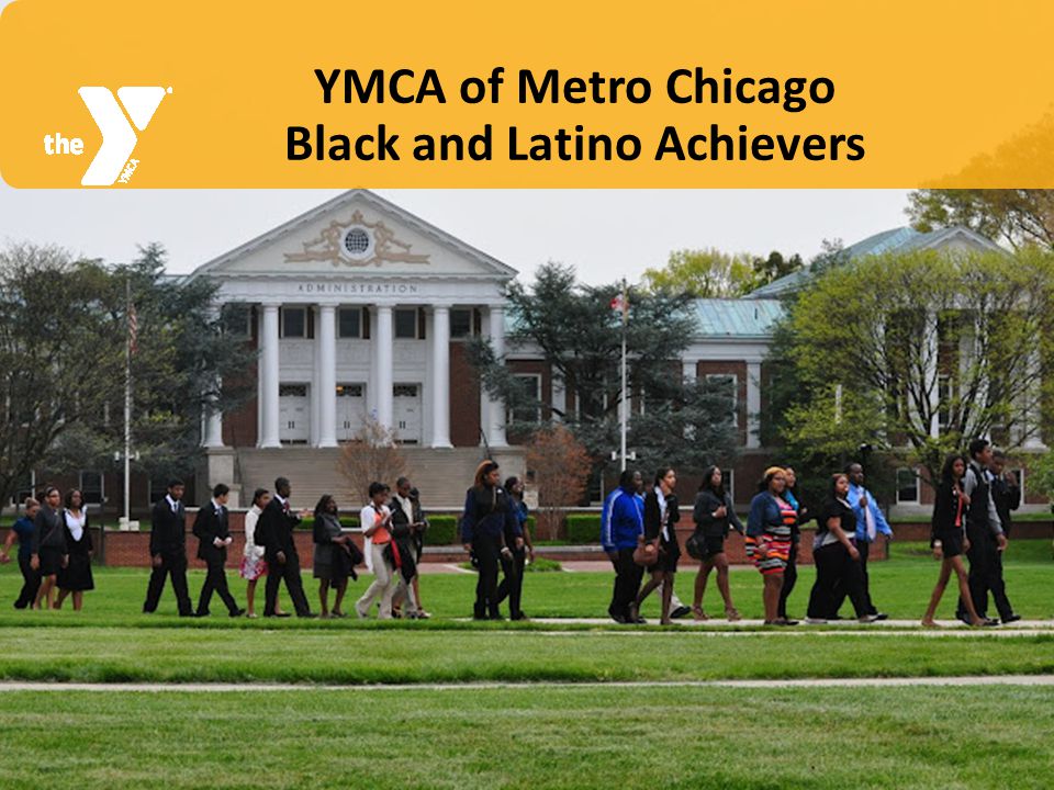 YMCA of Metro Chicago Black and Latino Achievers
