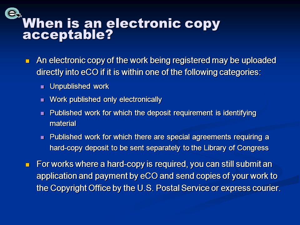 When is an electronic copy acceptable.