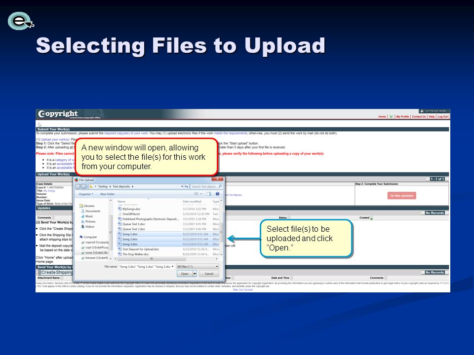 Selecting Files to Upload Select file(s) to be uploaded and click Open. A new window will open, allowing you to select the file(s) for this work from your computer.
