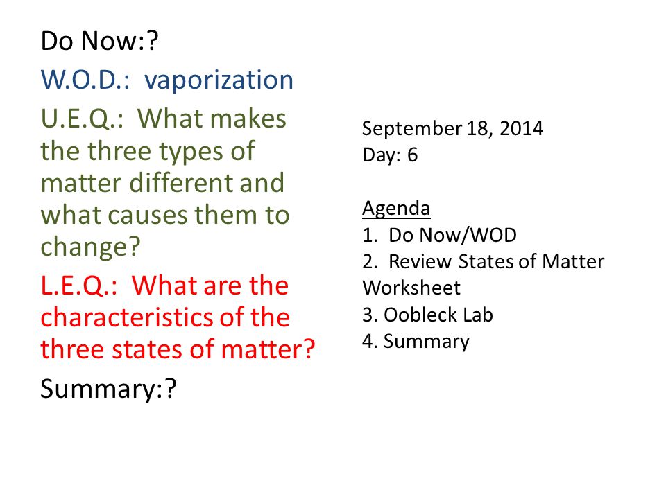 September 18, 2014 Day: 6 Agenda 1. Do Now/WOD 2.