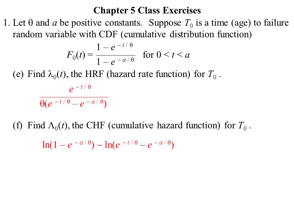 1. Chapter 5 Class Exercises Let  and a be positive constants.
