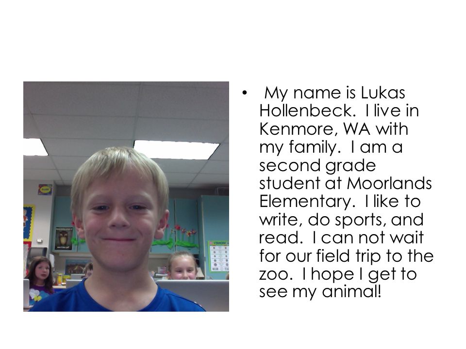 My name is Lukas Hollenbeck. I live in Kenmore, WA with my family.