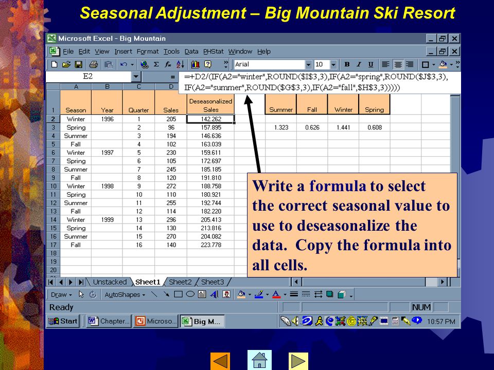 Write a formula to select the correct seasonal value to use to deseasonalize the data.