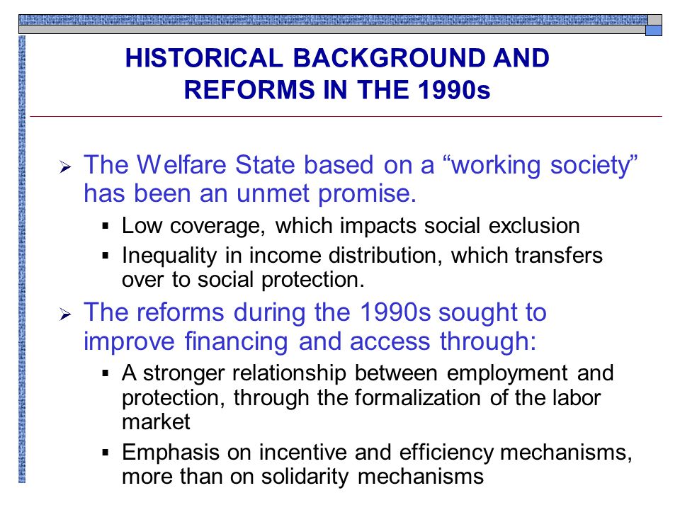  The Welfare State based on a working society has been an unmet promise.