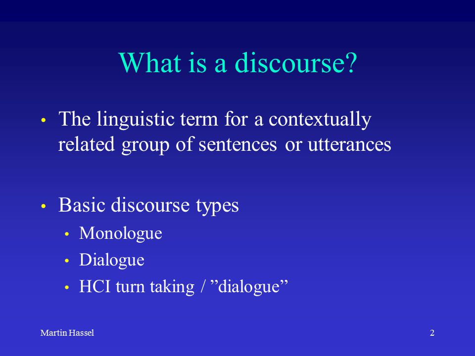2Martin Hassel What is a discourse.