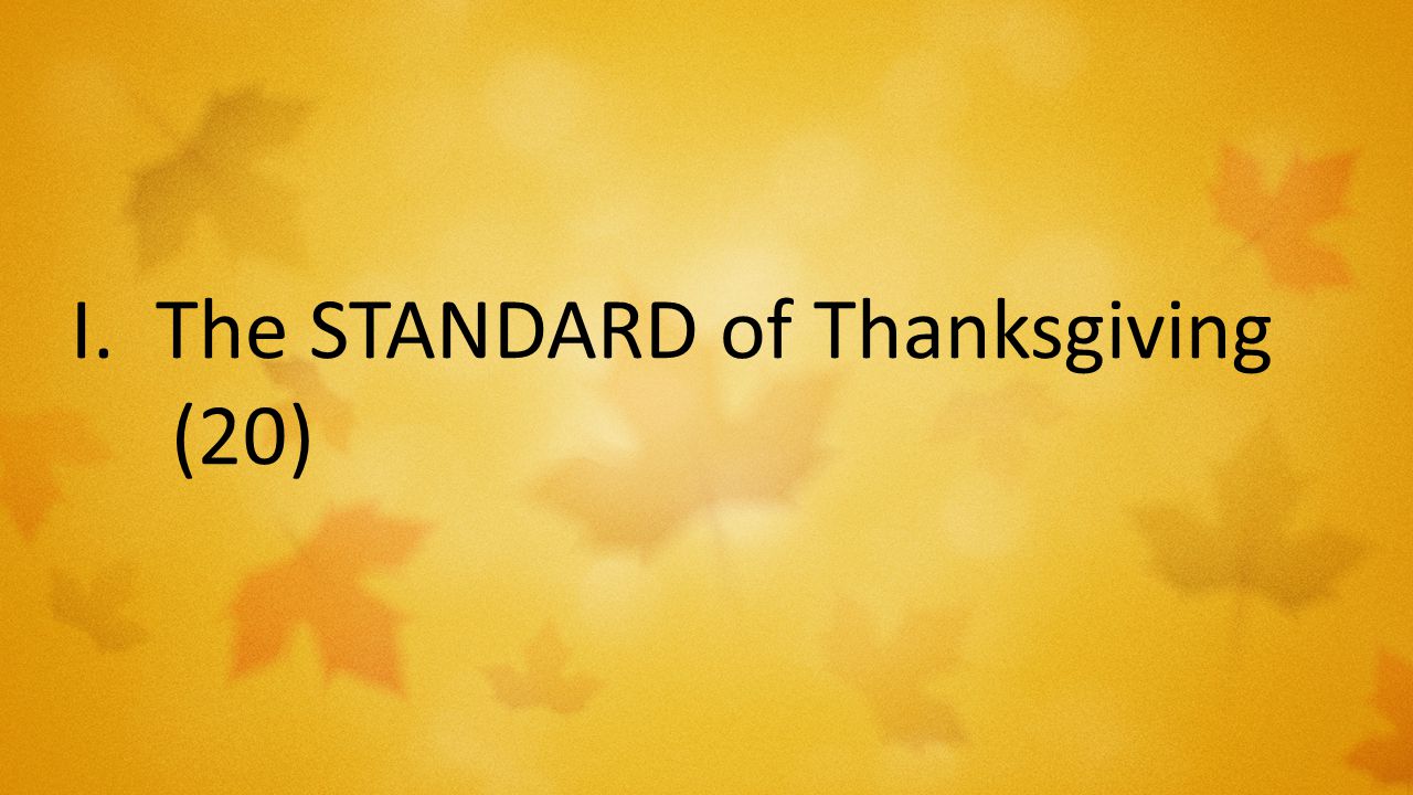 I. The STANDARD of Thanksgiving (20)