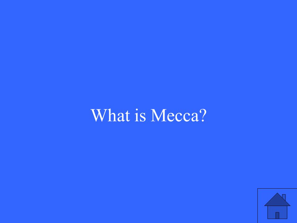 What is Mecca