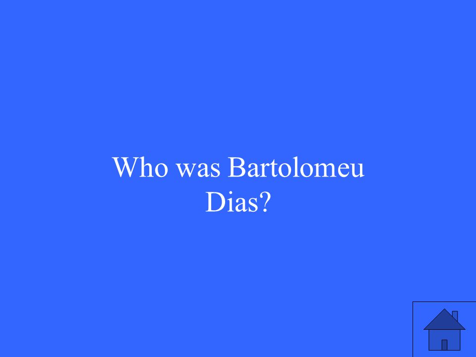 Who was Bartolomeu Dias