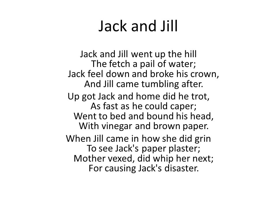 Nursery Rhyme Crimes Goal Jack And Jill Jack And Jill Went Up The Hill The Fetch A Pail Of Water Jack Feel Down And Broke His Crown And Jill Came Ppt