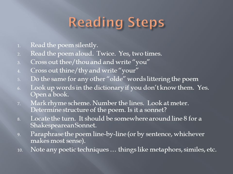1. Read the poem silently. 2. Read the poem aloud.
