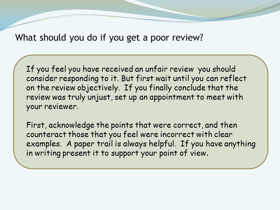 If you feel you have received an unfair review you should consider responding to it.
