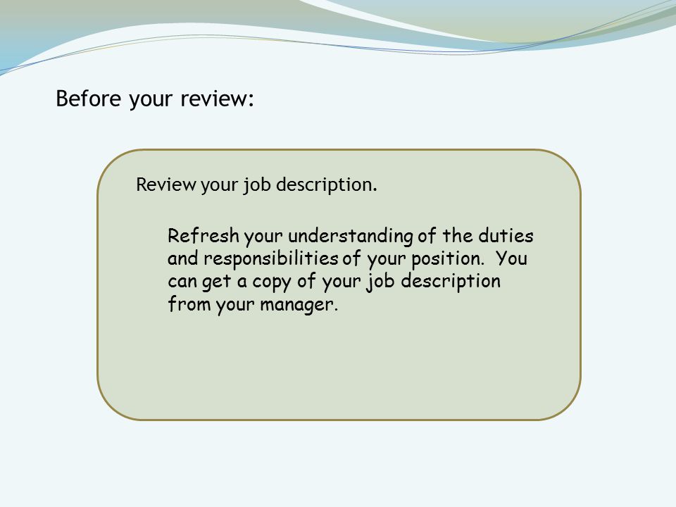 Review your job description.