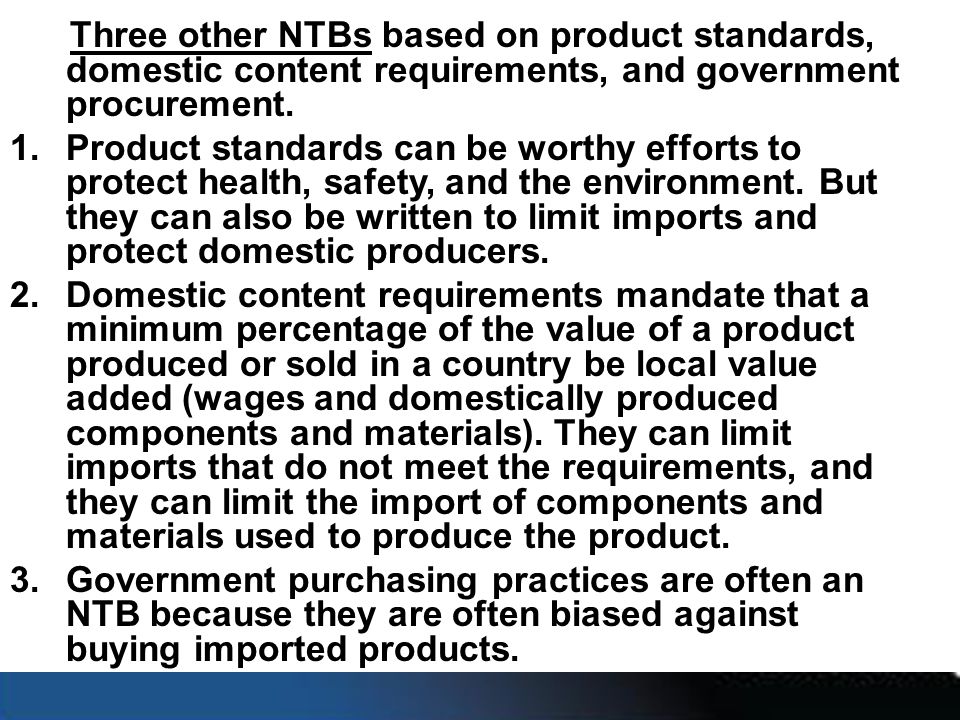 Three other NTBs based on product standards, domestic content requirements, and government procurement.