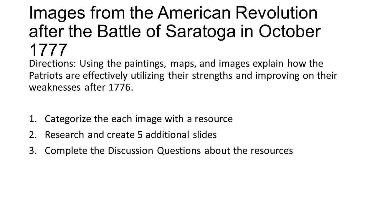 Effects Of The Patriot Victory At The Battle Of Saratoga Turning Point In The American Revolution October 1777 November Ppt Download