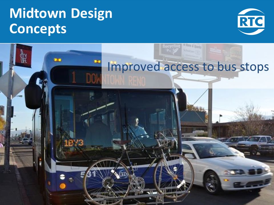 Midtown Design Concepts Improved access to bus stops