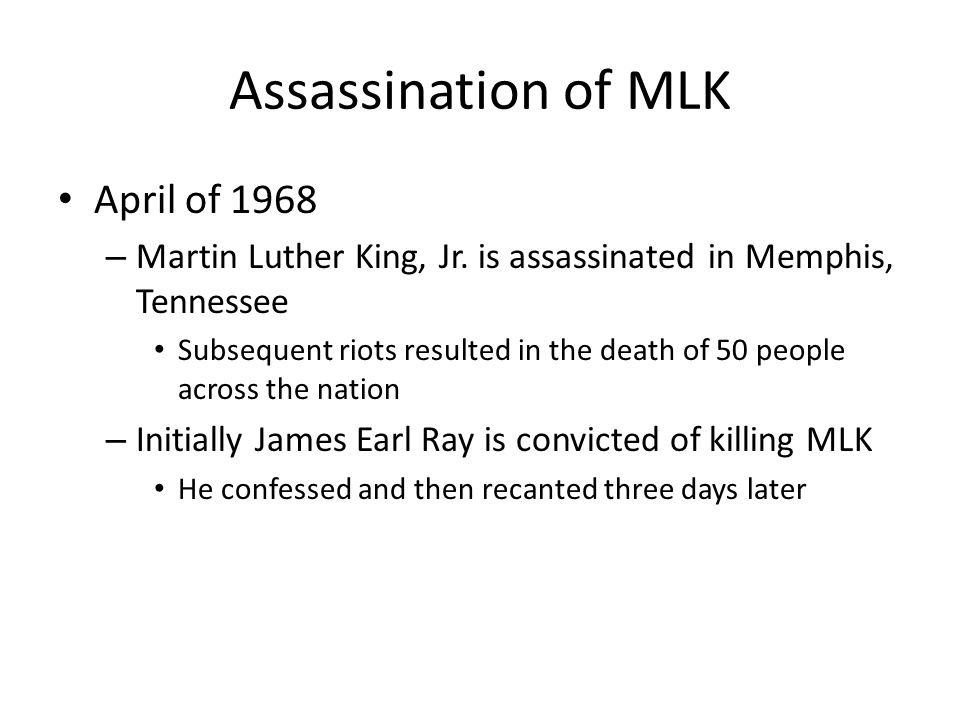 Assassination of MLK April of 1968 – Martin Luther King, Jr.