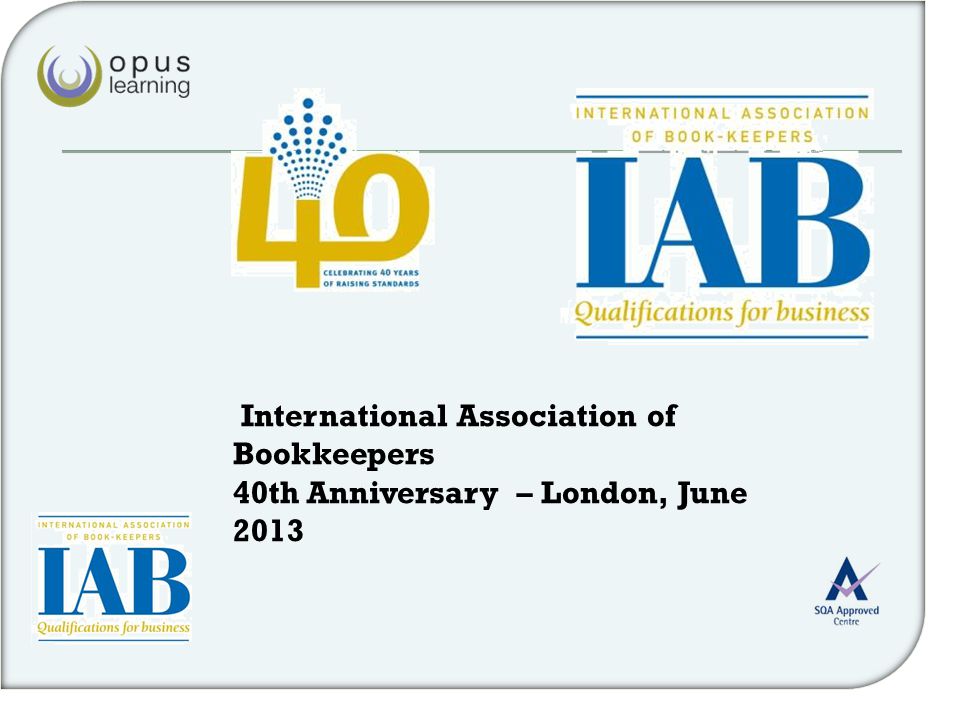 International Association of Bookkeepers 40th Anniversary – London, June 2013