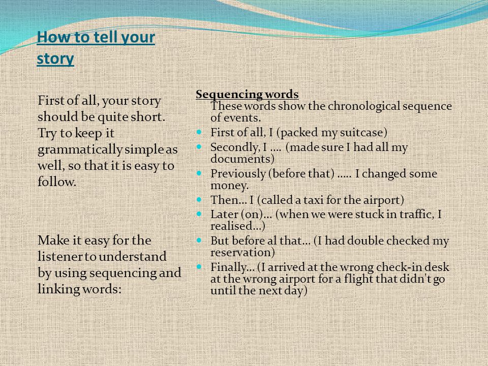 How To Improve Your Writing Telling A Story A Useful Skill In English Is To Be Able To Tell A Story Or An Anecdote Anecdotes Are Short Stories About Ppt Download