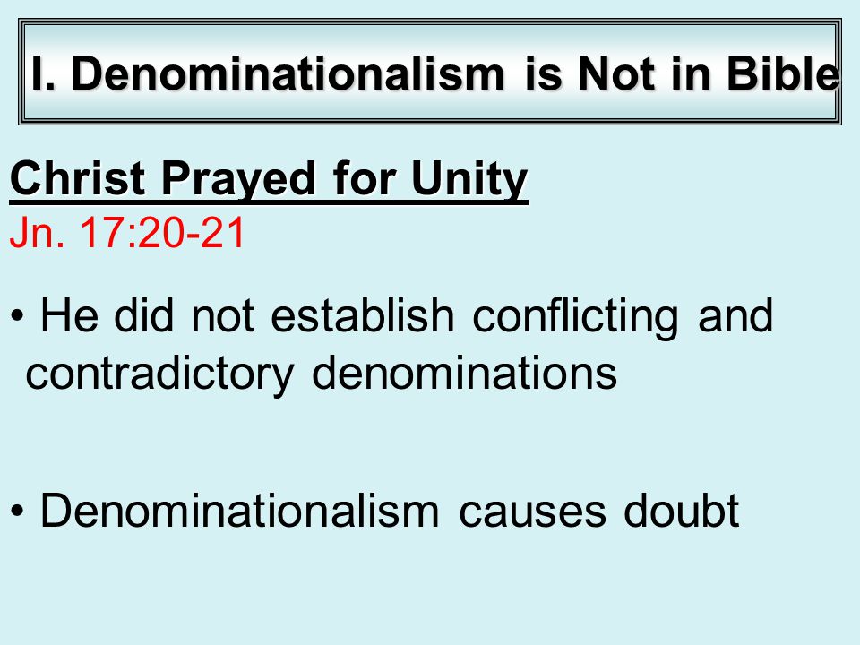 Christ Prayed for Unity Jn.