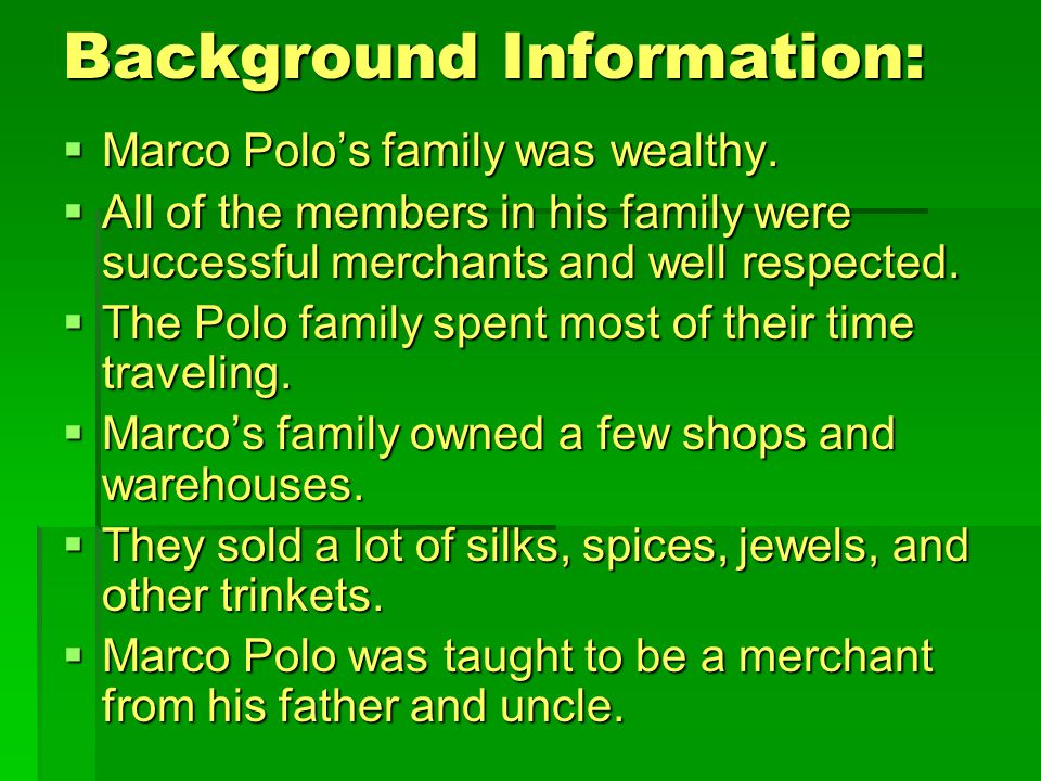 Marco Polo By Ciara Corbin. Basic Information:  Name: Marco Polo  Date of  Birth: September 15, 1254  Native Country: Italy  Country Explored For: -  ppt download