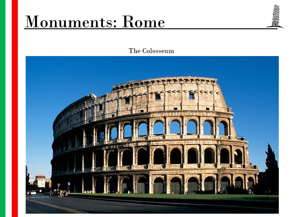 The Colosseum Monuments: Rome